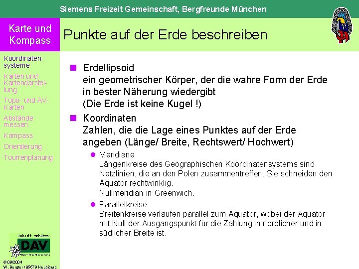 Siemens Freizeit Gemeinschaft, Bergfreunde München Karte und Kompass Koordinatensysteme Karten und Kartendarstellung Topo- und