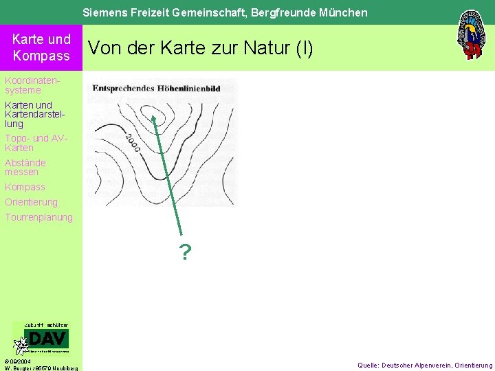 Siemens Freizeit Gemeinschaft, Bergfreunde München Karte und Kompass Von der Karte zur Natur (I)