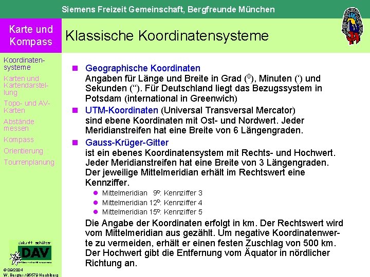 Siemens Freizeit Gemeinschaft, Bergfreunde München Karte und Kompass Koordinatensysteme Karten und Kartendarstellung Topo- und