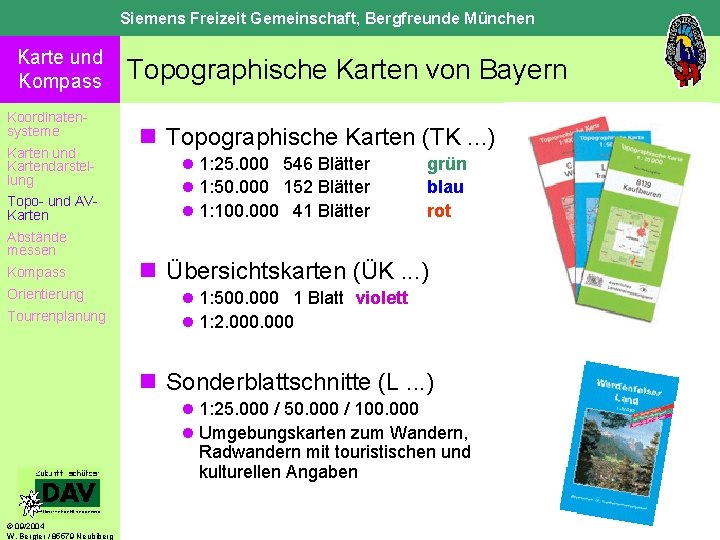 Siemens Freizeit Gemeinschaft, Bergfreunde München Karte und Kompass Koordinatensysteme Karten und Kartendarstellung Topo- und