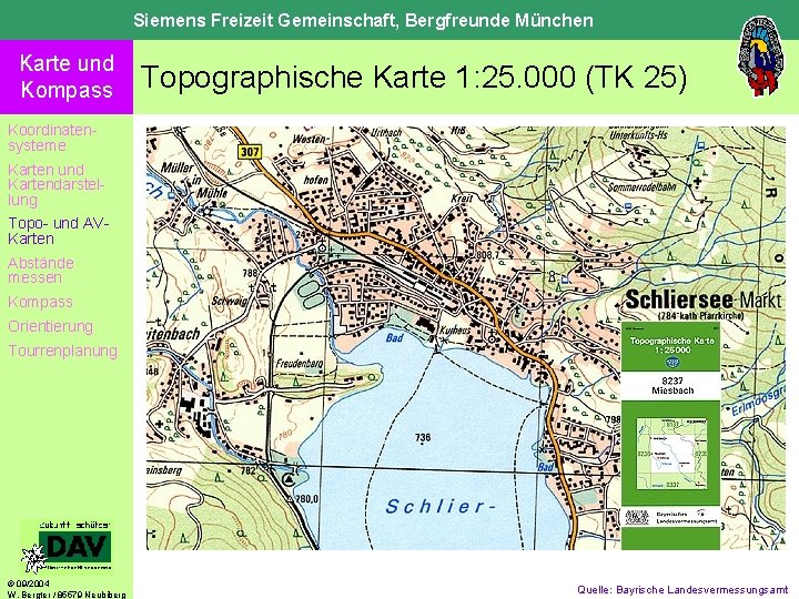Siemens Freizeit Gemeinschaft, Bergfreunde München Karte und Kompass Topographische Karte 1: 25. 000 (TK