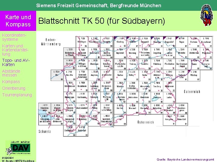 Siemens Freizeit Gemeinschaft, Bergfreunde München Karte und Kompass Blattschnitt TK 50 (für Südbayern) Koordinatensysteme
