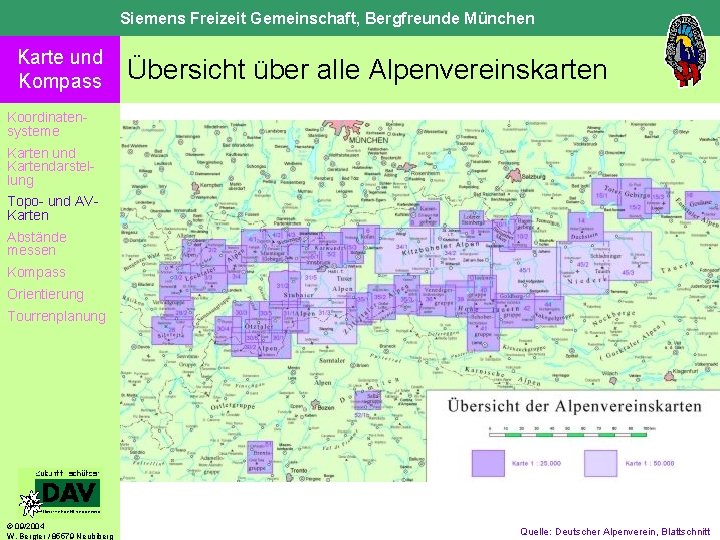 Siemens Freizeit Gemeinschaft, Bergfreunde München Karte und Kompass Übersicht über alle Alpenvereinskarten Koordinatensysteme Karten