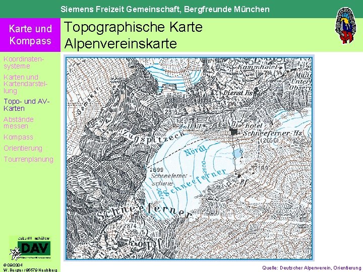 Siemens Freizeit Gemeinschaft, Bergfreunde München Karte und Kompass Topographische Karte Alpenvereinskarte Koordinatensysteme Karten und