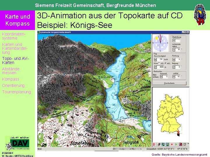 Siemens Freizeit Gemeinschaft, Bergfreunde München Karte und Kompass 3 D-Animation aus der Topokarte auf