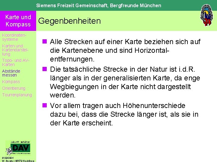Siemens Freizeit Gemeinschaft, Bergfreunde München Karte und Kompass Koordinatensysteme Karten und Kartendarstellung Topo- und