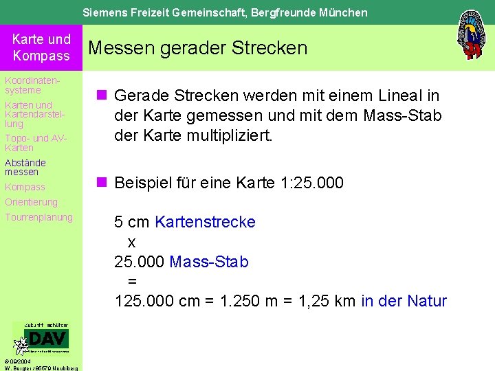 Siemens Freizeit Gemeinschaft, Bergfreunde München Karte und Kompass Koordinatensysteme Karten und Kartendarstellung Topo- und