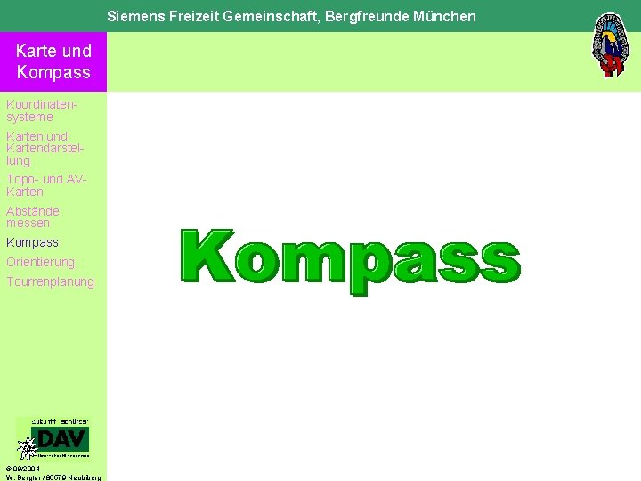 Siemens Freizeit Gemeinschaft, Bergfreunde München Karte und Kompass Koordinatensysteme Karten und Kartendarstellung Topo- und