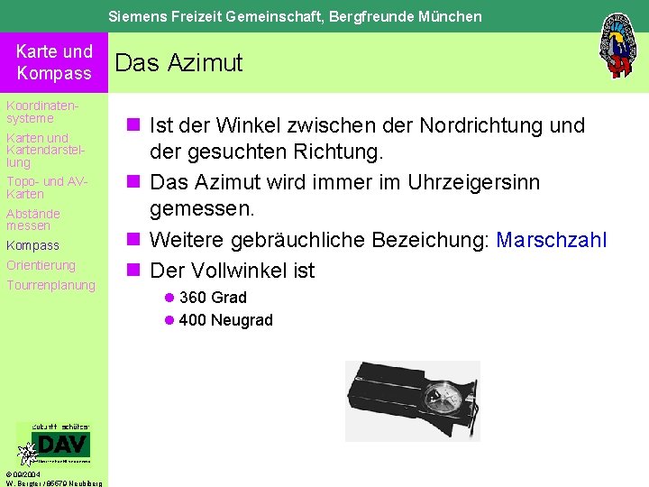 Siemens Freizeit Gemeinschaft, Bergfreunde München Karte und Kompass Koordinatensysteme Karten und Kartendarstellung Topo- und