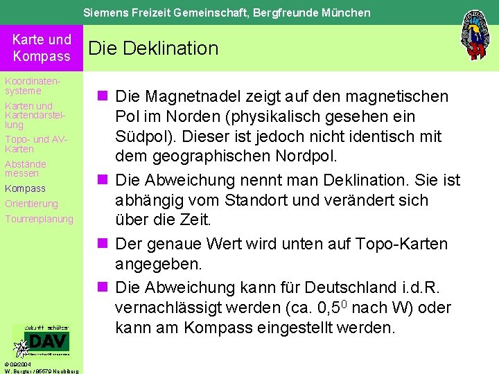 Siemens Freizeit Gemeinschaft, Bergfreunde München Karte und Kompass Koordinatensysteme Karten und Kartendarstellung Topo- und