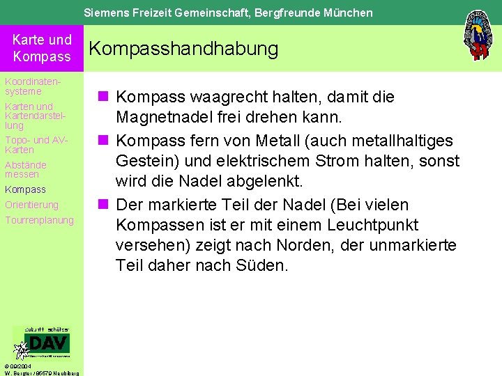 Siemens Freizeit Gemeinschaft, Bergfreunde München Karte und Kompass Koordinatensysteme Karten und Kartendarstellung Topo- und