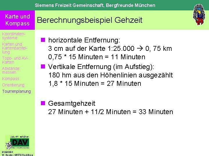 Siemens Freizeit Gemeinschaft, Bergfreunde München Karte und Kompass Koordinatensysteme Karten und Kartendarstellung Topo- und