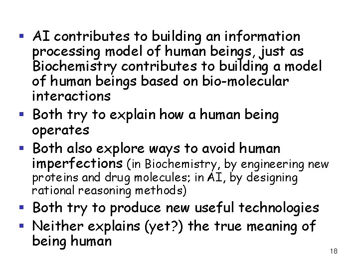 § AI contributes to building an information processing model of human beings, just as