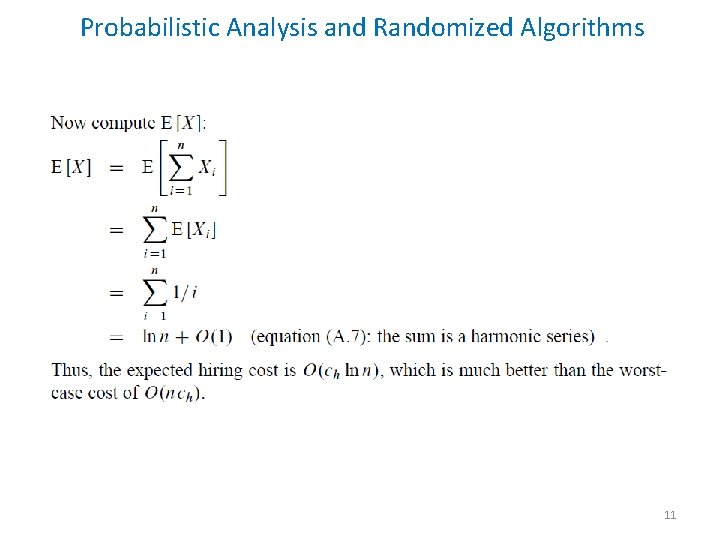 Probabilistic Analysis and Randomized Algorithms 11 