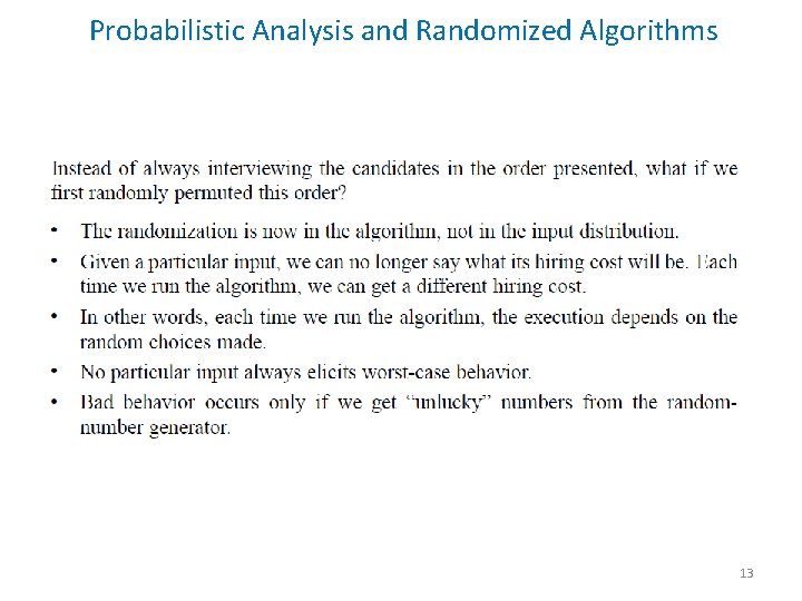 Probabilistic Analysis and Randomized Algorithms 13 