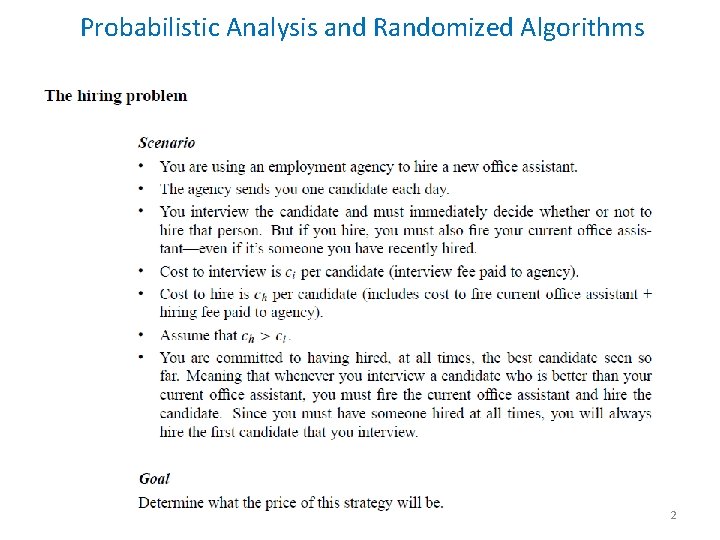 Probabilistic Analysis and Randomized Algorithms 2 