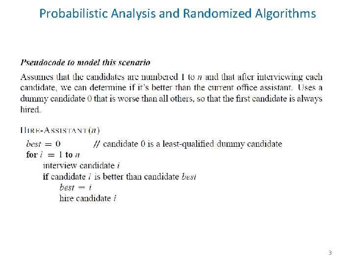 Probabilistic Analysis and Randomized Algorithms 3 