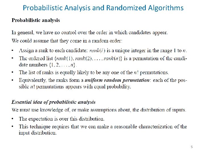 Probabilistic Analysis and Randomized Algorithms 5 