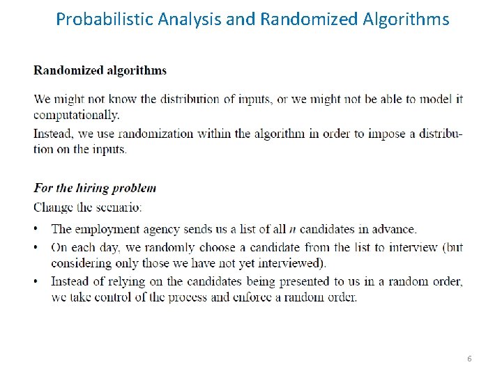 Probabilistic Analysis and Randomized Algorithms 6 