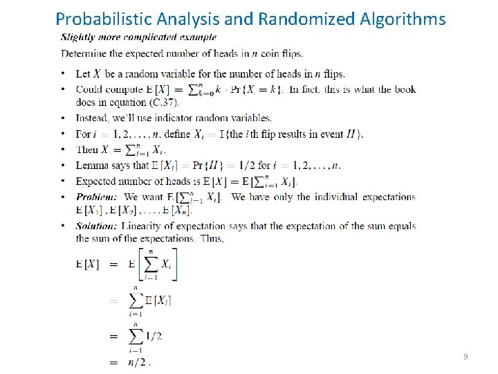 Probabilistic Analysis and Randomized Algorithms 9 