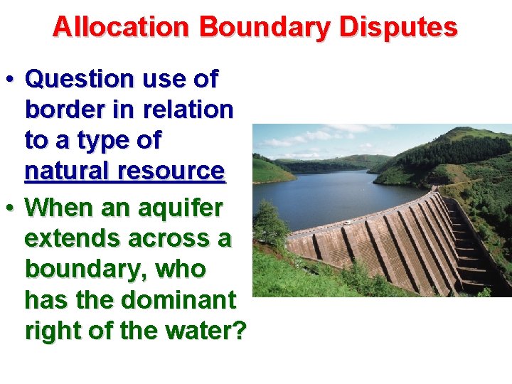 Allocation Boundary Disputes • Question use of border in relation to a type of