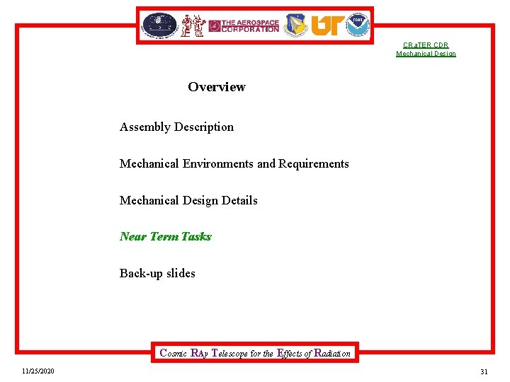 CRa. TER CDR Mechanical Design Overview Assembly Description Mechanical Environments and Requirements Mechanical Design
