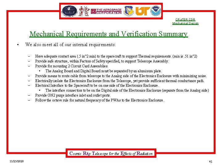 CRa. TER CDR Mechanical Design Mechanical Requirements and Verification Summary • We also meet