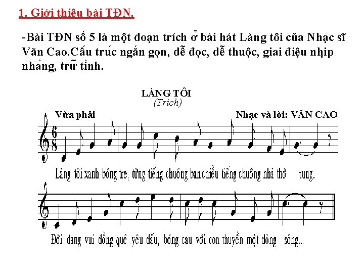 1. Giới thiệu bài TĐN. -Bài TĐN số 5 là một đoạn trích ơ 1. Giới thiệu bài TĐN. -Bài TĐN số 5 là một đoạn trích ơ
