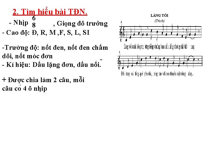 2. Tìm hiểu bài TĐN. 6 - Nhịp 8 , Giọng đô trưởng - 2. Tìm hiểu bài TĐN. 6 - Nhịp 8 , Giọng đô trưởng -