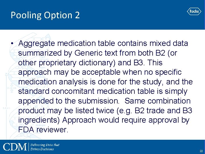 Pooling Option 2 • Aggregate medication table contains mixed data summarized by Generic text