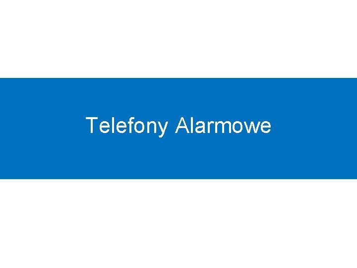 Telefony Alarmowe 