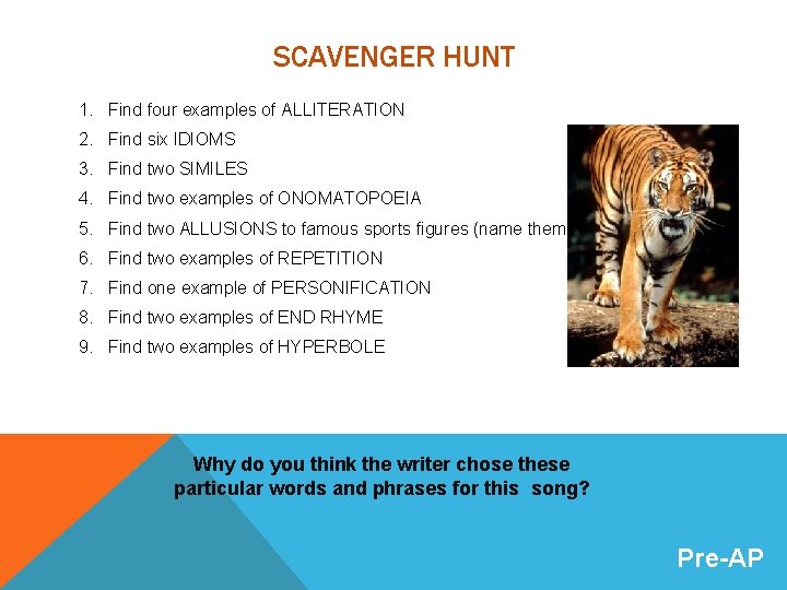 SCAVENGER HUNT 1. Find four examples of ALLITERATION 2. Find six IDIOMS 3. Find