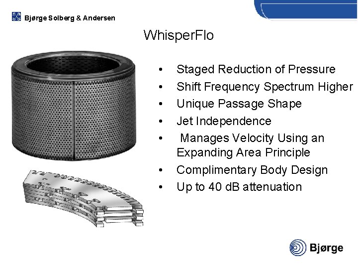 Bjørge Solberg & Andersen Whisper. Flo • • Staged Reduction of Pressure Shift Frequency