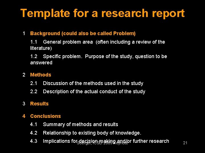 Template for a research report 1 Background (could also be called Problem) 1. 1