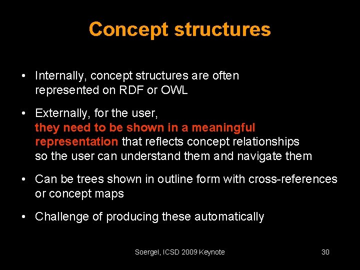 Concept structures • Internally, concept structures are often represented on RDF or OWL •