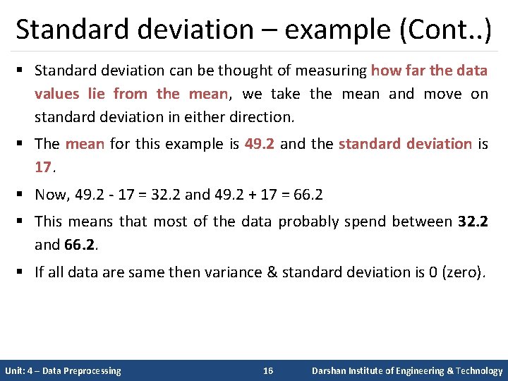 Standard deviation – example (Cont. . ) § Standard deviation can be thought of