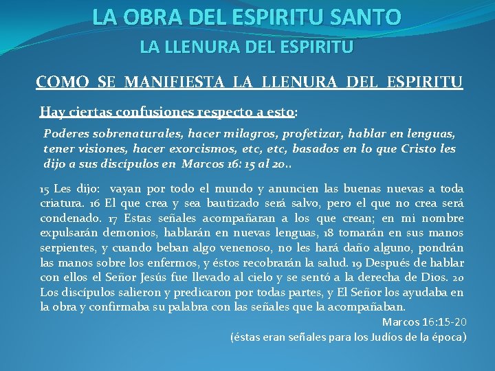 LA OBRA DEL ESPIRITU SANTO LA LLENURA DEL ESPIRITU COMO SE MANIFIESTA LA LLENURA