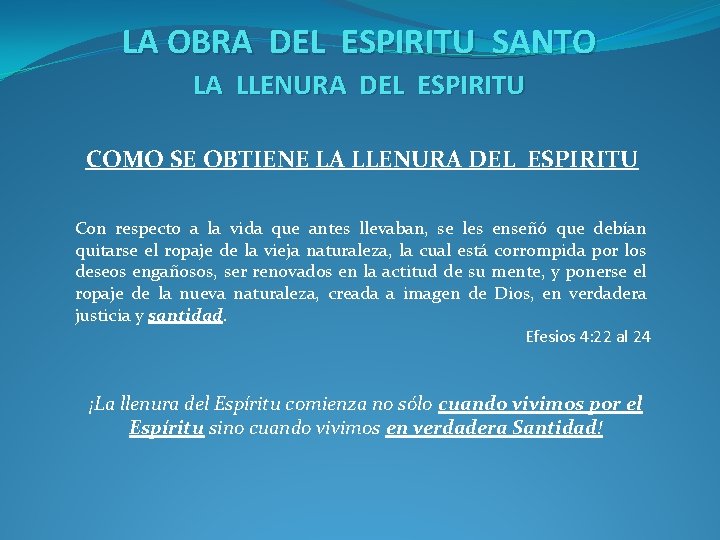 LA OBRA DEL ESPIRITU SANTO LA LLENURA DEL ESPIRITU COMO SE OBTIENE LA LLENURA