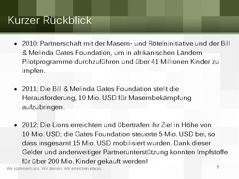 Kurzer Rückblick 2010: Partnerschaft mit der Masern- und Rötelninitiative und der Bill & Melinda