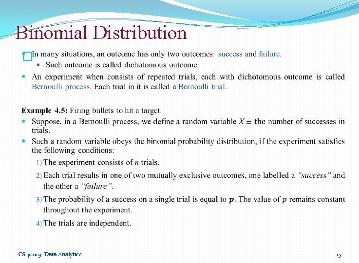 Binomial Distribution � CS 40003: Data Analytics 15 