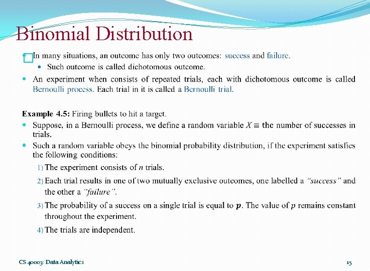 Binomial Distribution � CS 40003: Data Analytics 15 