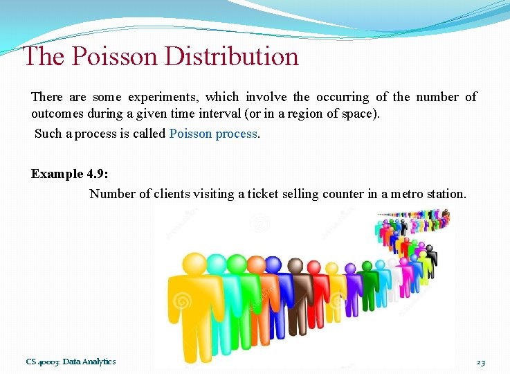 The Poisson Distribution There are some experiments, which involve the occurring of the number