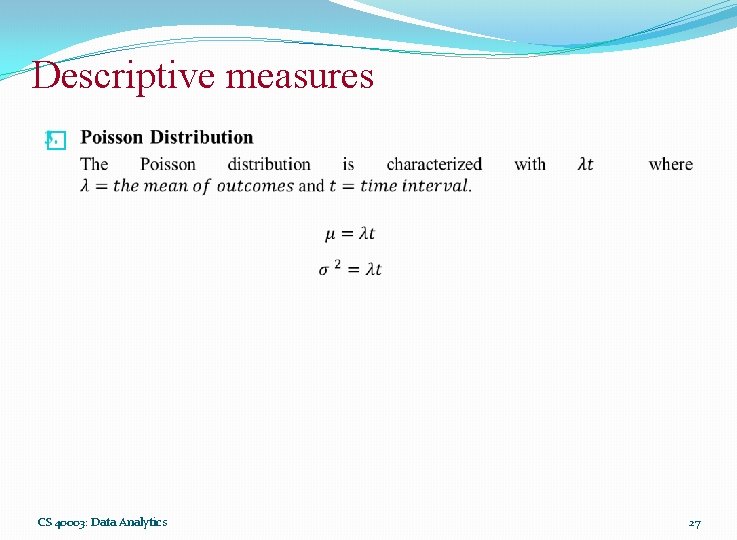 Descriptive measures � CS 40003: Data Analytics 27 