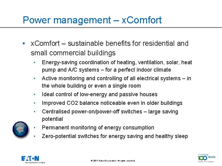 Power management – x. Comfort • x. Comfort – sustainable benefits for residential and
