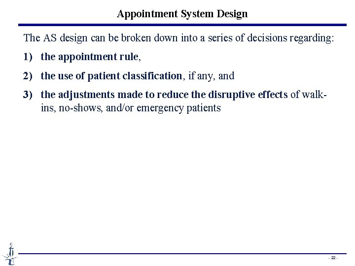 Appointment System Design The AS design can be broken down into a series of
