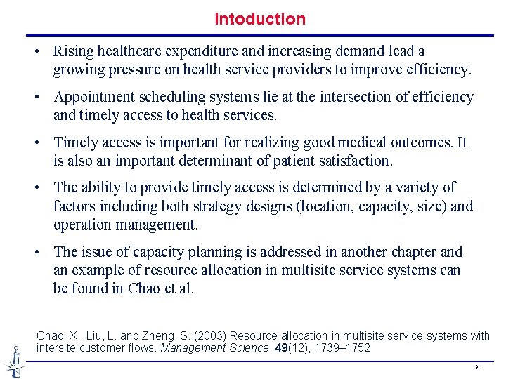 Intoduction • Rising healthcare expenditure and increasing demand lead a growing pressure on health