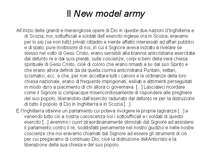 Il New model army All’inizio delle grandi e meravigliose opere di Dio in queste