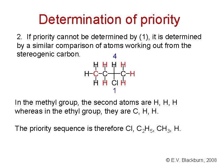 Determination of priority 2. If priority cannot be determined by (1), it is determined