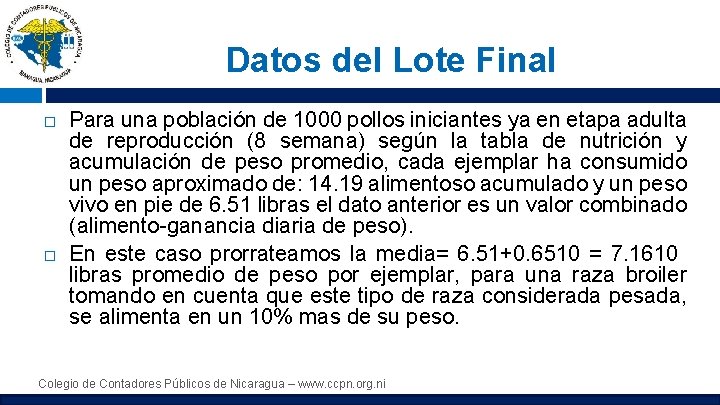 Datos del Lote Final Para una población de 1000 pollos iniciantes ya en etapa
