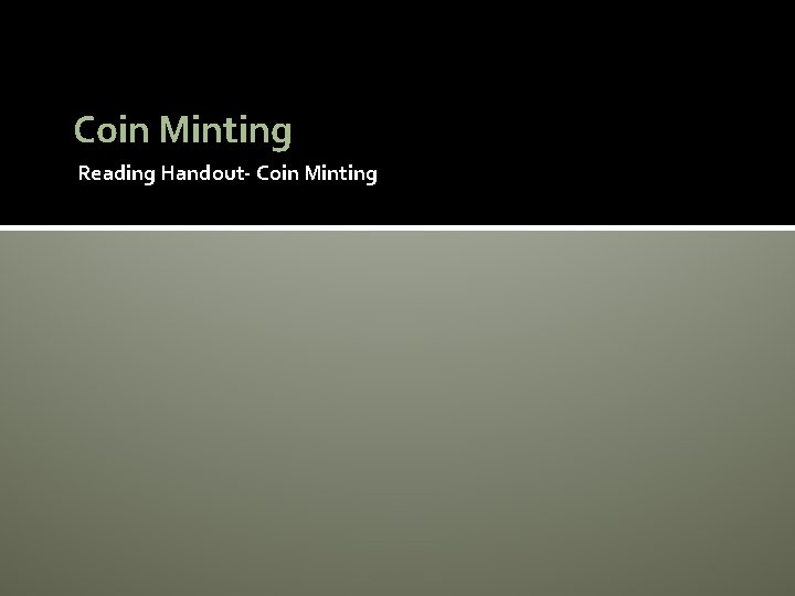 Coin Minting Reading Handout- Coin Minting 